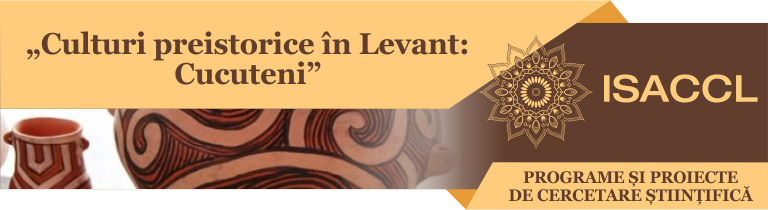 „Culturi preistorice în Levant: Cucuteni”