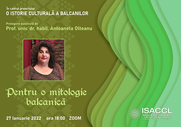 Istoria culturală a Balcanilor. Prelegere susținută de prof. univ. dr. habil. Antoaneta Olteanu