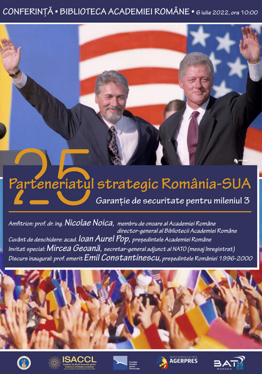 Conferința „Parteneriatul Strategic România–SUA: 25. Garanție de securitate pentru România în mileniul 3”