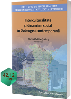 Florica (Bohîlțea) Mihuț (coordonator), Interculturalitate și dinamism social în Dobrogea contemporană