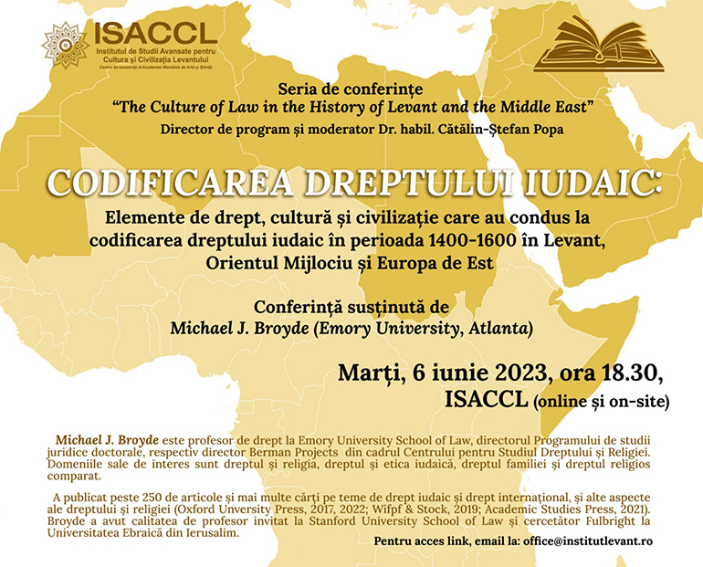 Michael J. Broyde (Emory University, Atlanta) susține conferința „Codificarea dreptului iudaic. Elemente de drept, cultură și civilizație care au condus la codificarea dreptului iudaic în perioada 1400-1600 în Levant, Orientul Mijlociu și Europa de Est” – 6 iunie 2023